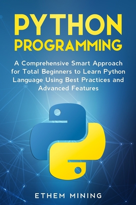 Python Programming: A Comprehensive Smart Appro... 1701469618 Book Cover