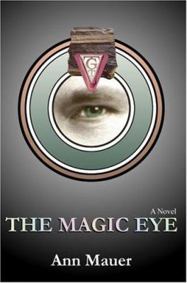 The Magic Eye B002DQOSJS Book Cover