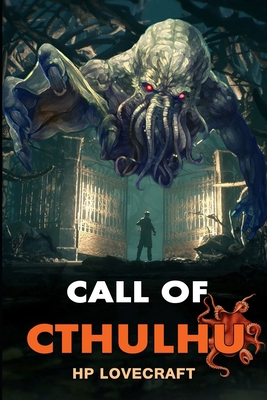 The Call of Cthulhu by H.P. Lovecraft: Complete... B08TZMHP94 Book Cover