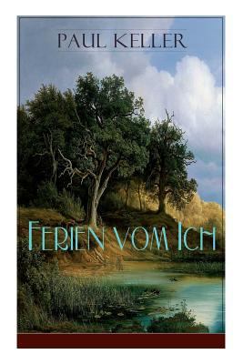 Ferien vom Ich: In den Tagen des Werdens + Die ... [German] 8027318688 Book Cover