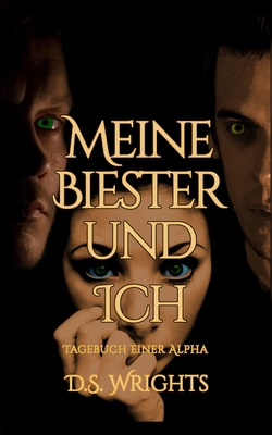 Meine Biester und Ich: Tagebuch einer Alpha [German] B08PXB93HJ Book Cover