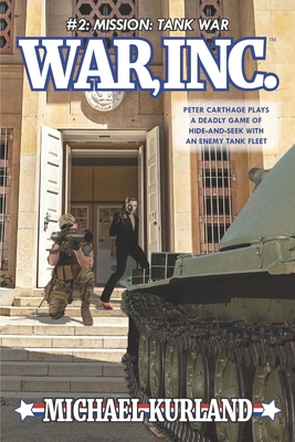 WAR, Inc. #2: Mission: Tank War B093B9Y1F1 Book Cover