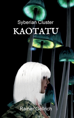 Kaotatu: Die Verlorenen - Syberian Cluster I [German] 3347137361 Book Cover