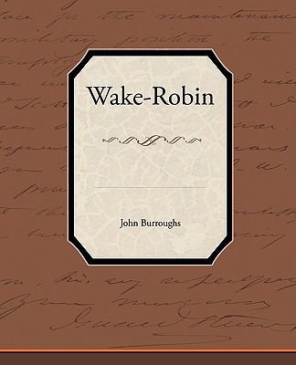 Wake-Robin 1438574401 Book Cover