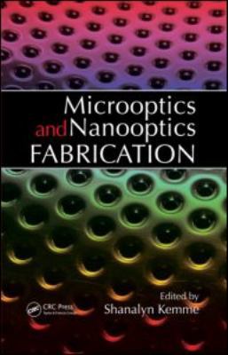 Microoptics and Nanooptics Fabrication 0849336767 Book Cover