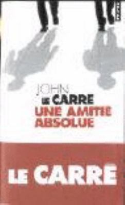 Une Amiti' Absolue [French] 2020799081 Book Cover