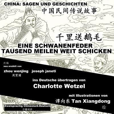 China: Sagen Und Geschichten - EINE SCHWANENFED... [German] 150030557X Book Cover