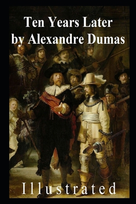 Ten Years Later (The D'Artagnan Romances Book 3... B08QRXV4RW Book Cover