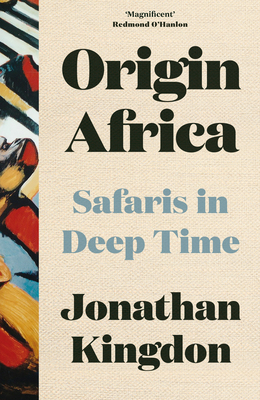 Origin Africa: Safaris in Deep Time 0008423008 Book Cover