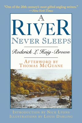 A River Never Sleeps 1629145254 Book Cover