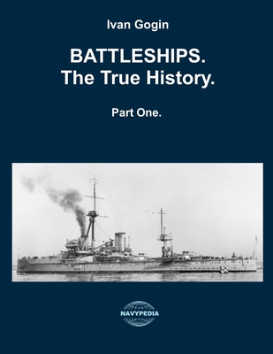 Battleships. The True History. Vol. I B0F8QMCF6W Book Cover