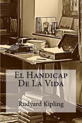El Handicap De La Vida [Spanish] 1530767644 Book Cover