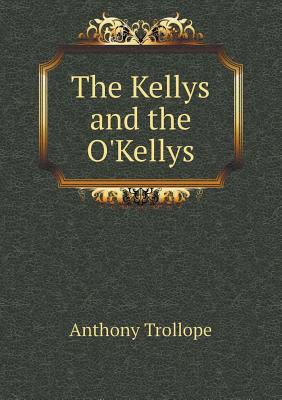 The Kellys and the O'Kellys 5518486820 Book Cover