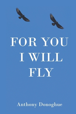 For You I Will Fly B0G1GZJBGD Book Cover