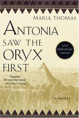 Antonia Saw the Oryx First 156947446X Book Cover