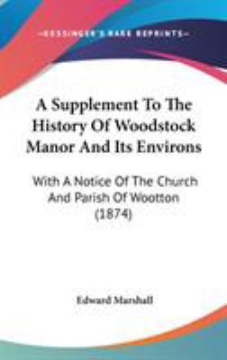 A Supplement To The History Of Woodstock Manor ... 1104002647 Book Cover