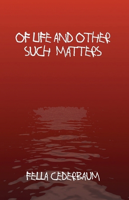 Of Life And Other Such Matters 1983449687 Book Cover