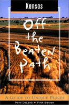 Kansas Off the Beaten Path: A Guide to Unique P... 0762709103 Book Cover