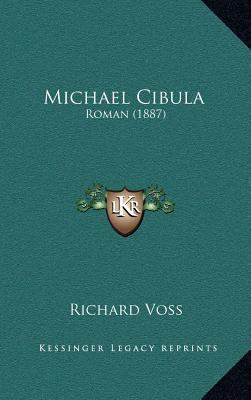 Michael Cibula: Roman (1887) [German] 1167135989 Book Cover