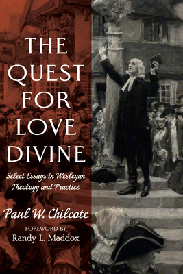 The Quest for Love Divine: Select Essays in Wes... 1666725439 Book Cover