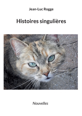 Histoires singulières [French] 2322463205 Book Cover