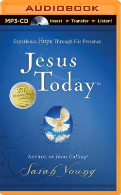 Jesus Today: Experience Hope Through His Presence 1491547227 Book Cover