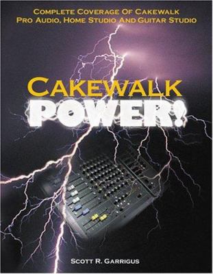 Cakewalk Power! 1929685025 Book Cover