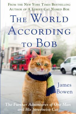 The World According to Bob: The Further Adventu... [Large Print] 1410473643 Book Cover