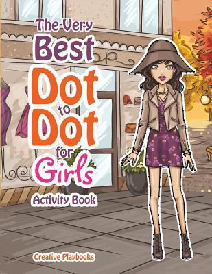 The Best Dot to Dot Games for Little Girls Acti... 1683234308 Book Cover