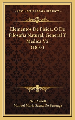 Elementos De Fisica, O De Filosofia Natural, Ge... [Spanish] 1168592232 Book Cover