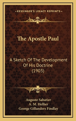 The Apostle Paul: A Sketch Of The Development O... 1165735989 Book Cover