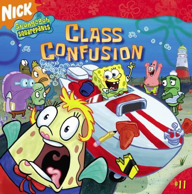 Class Confusion (Spongebob Squarepants (8x8)) 1416912398 Book Cover