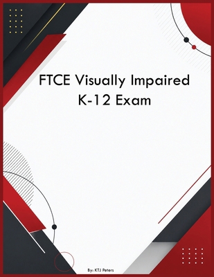 FTCE Visually Impaired K-12 Exam B0H42P5QL2 Book Cover