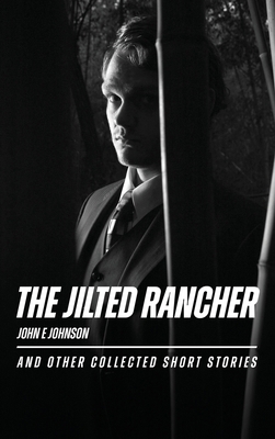The Jilted Rancher B0FKCXM5TM Book Cover