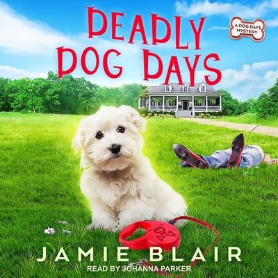 Deadly Dog Days: A Dog Days Mystery B08ZBJF1FY Book Cover