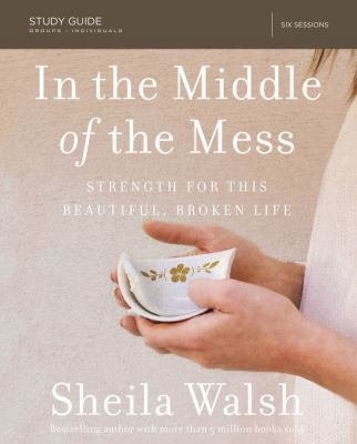 In the Middle of the Mess Bible Study Guide: St... 0310089433 Book Cover