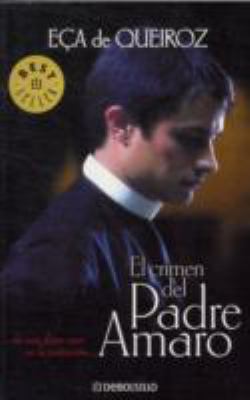 El Crimen del Padre Amaro (Spanish Edition) [Spanish] 8497594061 Book Cover