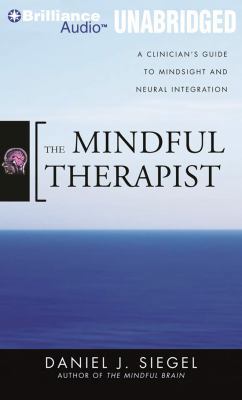 The Mindful Therapist: A Clinician's Guide to M... 1455813095 Book Cover