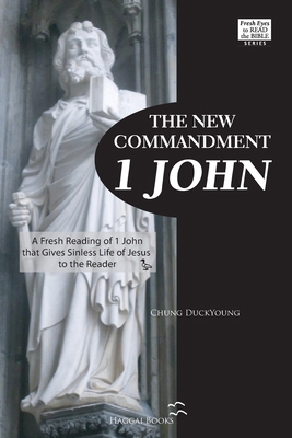The New Commandment; 1 JOHN: The New Commandmen... B0D84C2CVD Book Cover