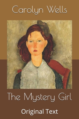 The Mystery Girl: Original Text B085K5JZKP Book Cover
