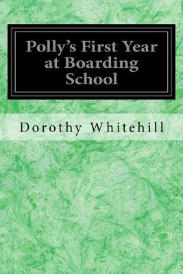 Polly's First Year at Boarding School 1978281900 Book Cover