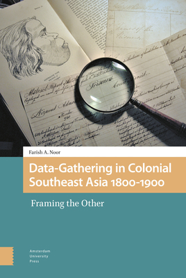 Data-Gathering in Colonial Southeast Asia 1800-... 9463724419 Book Cover