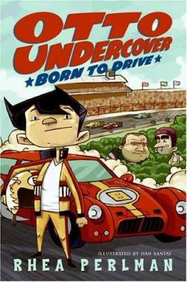 Otto Undercover #1: Born to Drive 0060754966 Book Cover