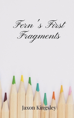 Fern's First Fragments 1805671065 Book Cover