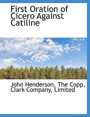 First Oration of Cicero Against Catiline [Latin] 1140537326 Book Cover