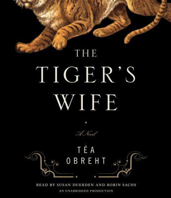 The Tiger's Wife 0307877000 Book Cover