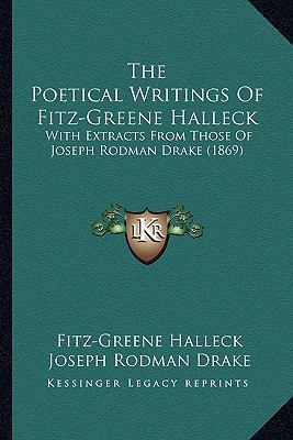 The Poetical Writings Of Fitz-Greene Halleck: W... 1163914231 Book Cover