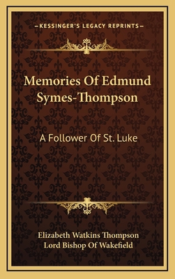 Memories of Edmund Symes-Thompson: A Follower o... 1163685097 Book Cover