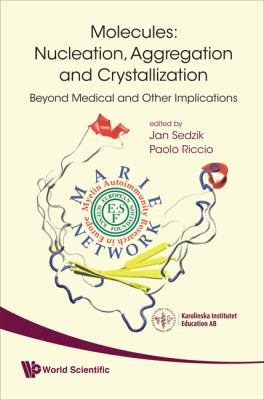 Molecules: Nucleation, Aggregation and Crystall... 9812832653 Book Cover