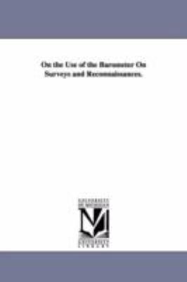On the Use of the Barometer On Surveys and Reco... 142554908X Book Cover
